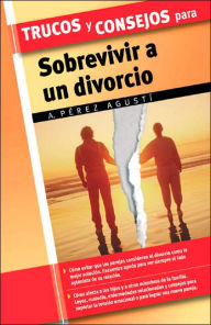 Trucos y consejos para sobrevivir a un divorcio