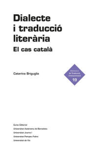 Title: Dialecte i traducció literària: El cas català, Author: Caterina Briguglia