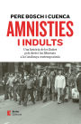Amnisties i indults: Una història de les lluites pels drets i les llibertats a la Catalunya contemporània