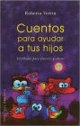 Cuentos para ayudar a tus hijos