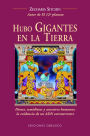 Hubo gigantes en la Tierra