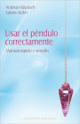 Usar el pendulo correctamente