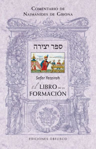 Title: Sefer Yetzirah (El libro de la formacion), Author: Najmanides de Girona
