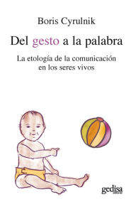 Title: Del gesto a la palabra (From Gesture to Words), Author: Boris Cyrulnik