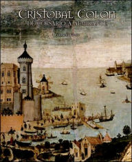 Cristobal Colon: De Corsario a Almirante