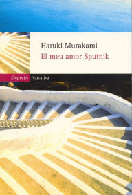 Title: El meu amor Sputnik, Author: Haruki Murakami