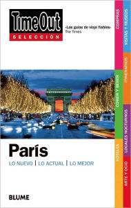 Title: Time Out Selecciones Paris: Time Out Shortlist Paris, Author: Editors of Time Out