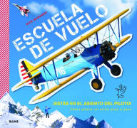 Title: Escuela de vuelo: Cï¿½mo pilotar un aviï¿½n paso a paso, Author: Nick Barnard