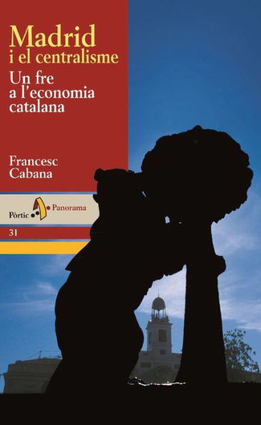 Madrid i el centralisme. Un fre a l'economia catalana