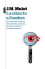 La ciència a l'ombra: Els crims més cèlebres de la història, les sèries i el cine a la llum de la ciència forense