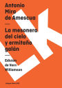 La Mesonera Del Cielo Y Hermitano Galan