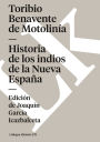 Historia De Los Indios De La Nueva Espana