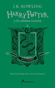 Title: Harry Potter y la cámara secreta (20 Aniv. Slytherin) / Harry Potter and the Cha mber of Secrets (Slytherin), Author: J. K. Rowling