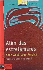 Title: Alén das estrelamares, Author: Xoan Xosé Lago Pereira