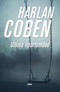 Title: Última oportunidad, Author: Harlan Coben