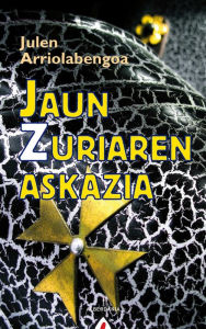 Title: Jaun Zuriaren askazia, Author: Julen Arriolabengoa