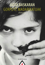 Title: Gorputz madarikatuak, Author: Lucía Baskaran