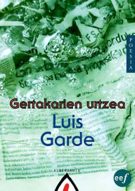 Title: Gertakarien urtzea, Author: Luis Garde