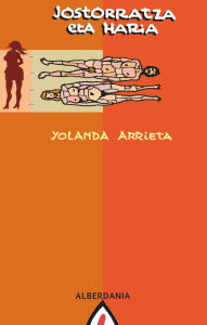 Title: Jostorratza eta haria, Author: Yolanda Arrieta