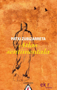 Title: Atlas sentimentala, Author: Patxi Zubizarreta