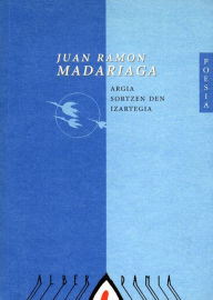Title: Argia sortzen den izartegia, Author: Juan Ramón Madariaga