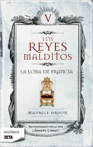 Los Reyes Malditos V: La Loba De Francia