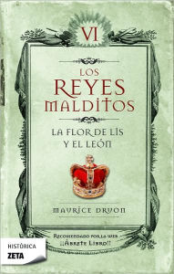 Los Reyes malditos VI. La flor de Lis y el león
