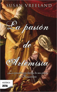 La pasion de Artemisia (The Passion of Artemisia)
