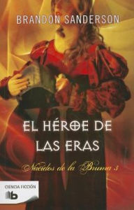 El héroe de las eras: Nacidos de la bruma 3 (The Hero of Ages)