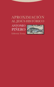 Title: Aproximación al Jesús histórico, Author: Antonio Piñero