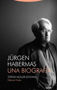 Title: Jürgen Habermas: Una biografía, Author: Stefan Müller-Doohm