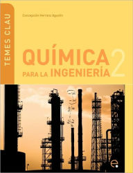 Title: Quimica Para Ingenieria 2, Author: Concepcion Herranz Agustin