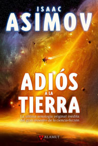 Title: Adiós a la tierra, Author: Isaac Asimov