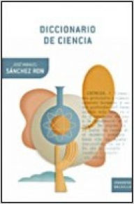 Title: Diccionario de la ciencia, Author: José Manuel Sánchez Ron