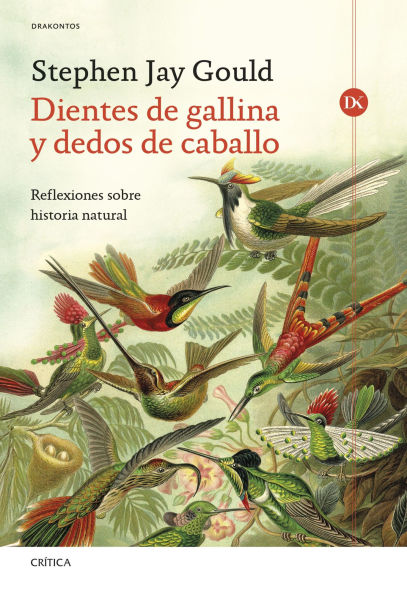 Dientes de gallina y dedos de caballo: Reflexiones sobre historia natural