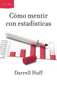 Title: Cómo mentir con estadísticas, Author: Darrell Huff