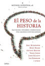 El peso de la historia: Las frases célebres comentadas por grandes historiadores