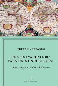 Una nueva historia para un mundo global: Introducción a la