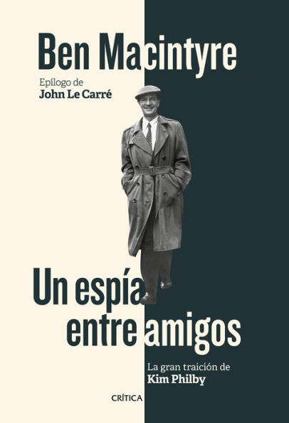 Un espía entre amigos: La gran traición de Kim Philby