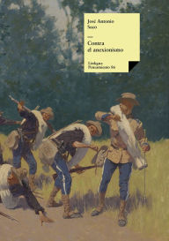 Title: Contra el anexionismo, Author: José Antonio Saco y López-Cisneros