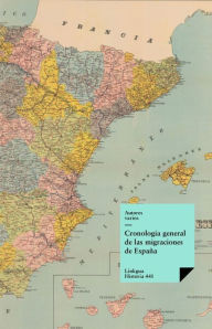 Title: Cronología general de las migraciones de España, Author: Varios Autores
