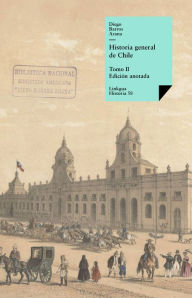 Title: Historia general de Chile II, Author: Diego Barros Arana