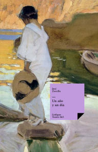 Title: Un año y un día, Author: José Zorrilla