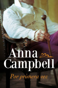 Title: Por primera vez, Author: Anna Campbell