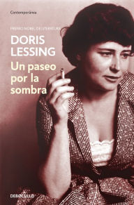 Title: Un paseo por la sombra (Walking in the Shade), Author: Doris Lessing