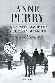 Title: Una visita navideña a Romney Marshes (A Christmas Guest), Author: Anne Perry