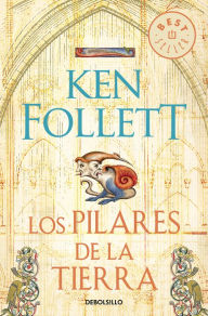 Title: Los pilares de la tierra / The Pillars of the Earth, Author: Ken Follett