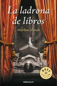 Title: La ladrona de libros (The Book Thief), Author: Markus Zusak