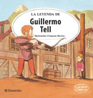 Title: La leyenda Guillermo Tell, Author: Isidro Sánchez