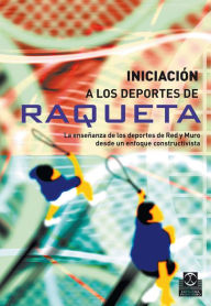 Title: Iniciación a los deportes de raqueta, Author: Varios autores